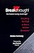 Breakthrough!: Everything Y...