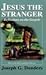 Jesus the Stranger: Reflect...