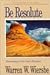 Be Resolute (Daniel) by Warren W. Wiersbe