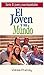 El Joven Y Su Mundo