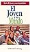 El Joven Y Su Mundo