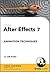 After Effects 7 Animation Techniques by Jeff  Foster