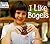 I Like Bagels (Good Food)