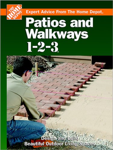 Patios and Walkways 1-2-3: Design and Build Beautiful Outdoor Living Spaces (Hardcover)