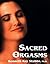 Sacred Orgasms