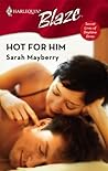 Hot for Him by Sarah Mayberry