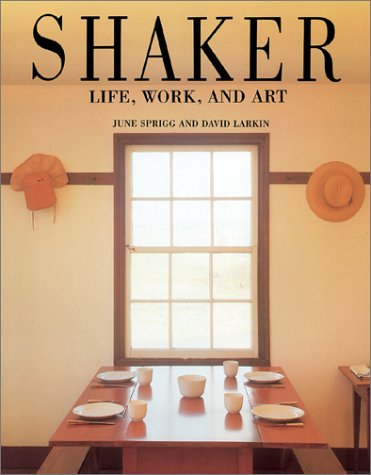 Shaker: Life, Work and Art (Hardcover)