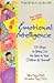 How to Raise Your Child's Emotional Intelligence: 101 Ways to Bring Out the Best in Your Children & Yourself