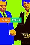 Elvis and Nixon Elvis and Nixon