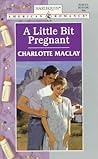 A Little Bit Pregnant (Harlequin American Romance, No. 728)
