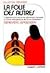La Folie des autres