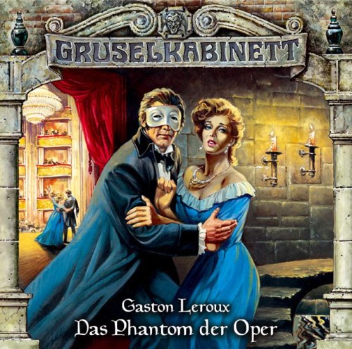Gruselkabinett 4 - Das Phantom der Oper (Audio CD)