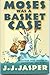 Moses was a basket case: Hilarious true stories to encourage and inspire
