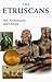 The Etruscans: Art, Architecture, and History