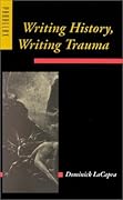 Writing History, Writing Trauma