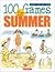 100 Games for Summer (Games Fpr All Year)