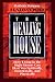 The Healing House: How Living in the Right House Can Heal You Spiritually, Emotionally, and Physically