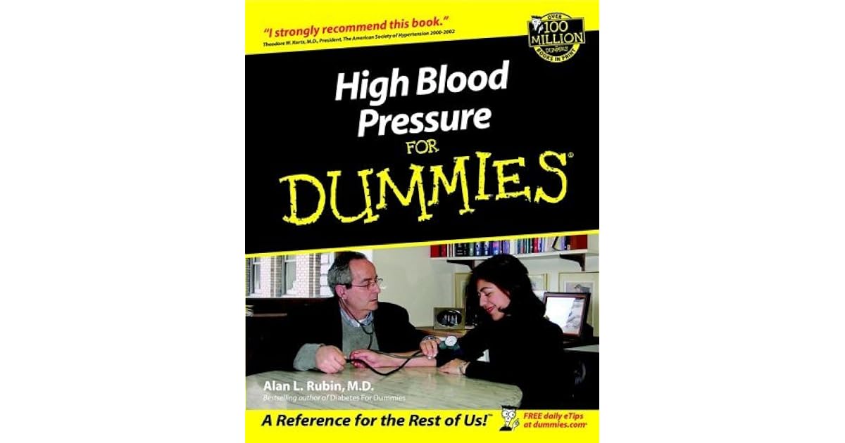 High Blood Pressure for Dummies by Alan L. Rubin