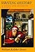 Writing History: A Guide fo...