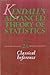 Kendall's Advanced Theory of Statistics by Maurice G. Kendall
