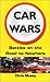 Car Wars: Battles on the Road to Nowhere