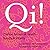 Qi!: Chinese Secrets of Health, Beauty & Vitality