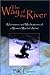 The Way of the River: Adventures and Meditations of a Woman Martial Artist