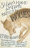 St Lucy's Home for Girls Raised by Wolves