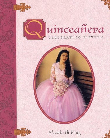 Quinceañera: Celebrating Fifteen (Hardcover)