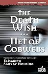 The Death Wish / Net of Cobwebs