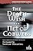 The Death Wish / Net of Cobwebs (Stark House Mystery Classics)