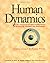 Human Dynamics: A New Framework for Understanding People & Realizing the Potential in Our Organizations