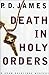 Death In Holy Orders by P.D. James