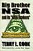 Big Brother Nsa & It's Little Brother by Terry L. Cook
