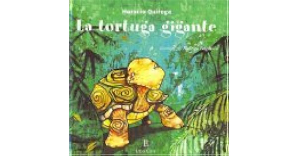 La tortuga gigante by Horacio Quiroga