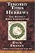 Timothy, Titus and Hebrews by Dick France