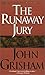 The Runaway Jury by John Grisham