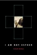 I Am Not Esther (I Am Not Esther, #1)