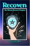 Recoven: The Wiccan Recovery Program Recoven: The Wiccan Recovery Program