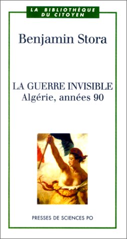 La Guerre invisible: Algérie, Années 90 (Paperback)