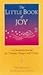 The Little Book of Joy : An...