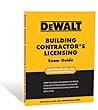 DEWALT Building Contractor’s Licensing Exam Guide DEWALT Building Contractor’s Licensing Exam Guide