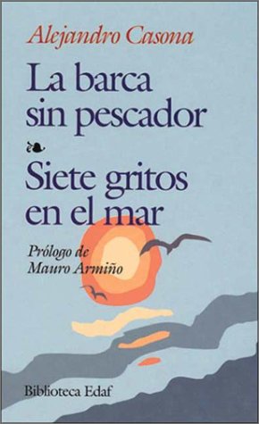 La barca sin pescador / Siete gritos en el mar (Paperback)