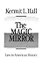 The Magic Mirror: Law in Am...
