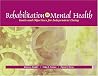 Rehabilitation in Mental Health: Goals and Objectives for Independent Living