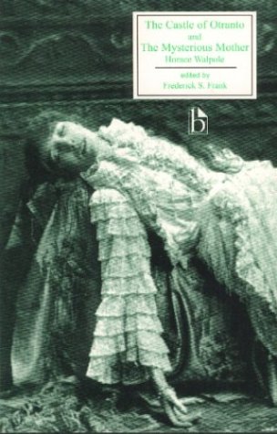The Castle of Otranto and The Mysterious Mother (Paperback)