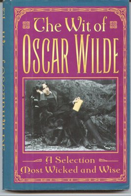 The Wit of Oscar Wilde (Hardcover)