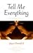 Tell Me Everything and Other Stories (Middlebury/Bread Loaf Book)