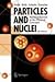 Particles and Nuclei: An In...