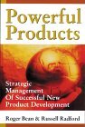 Powerful Products: Strategic Management of Successful New Product Development Powerful Products: Strategic Management of Successful New Product Development